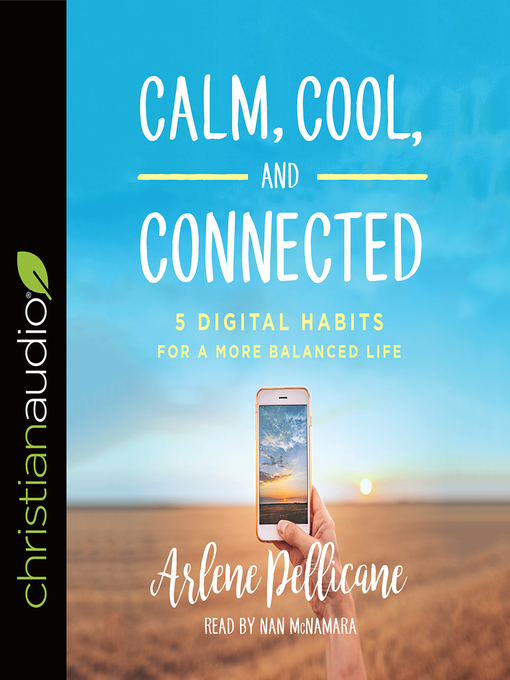 Title details for Calm, Cool, and Connected by Arlene Pellicane - Available